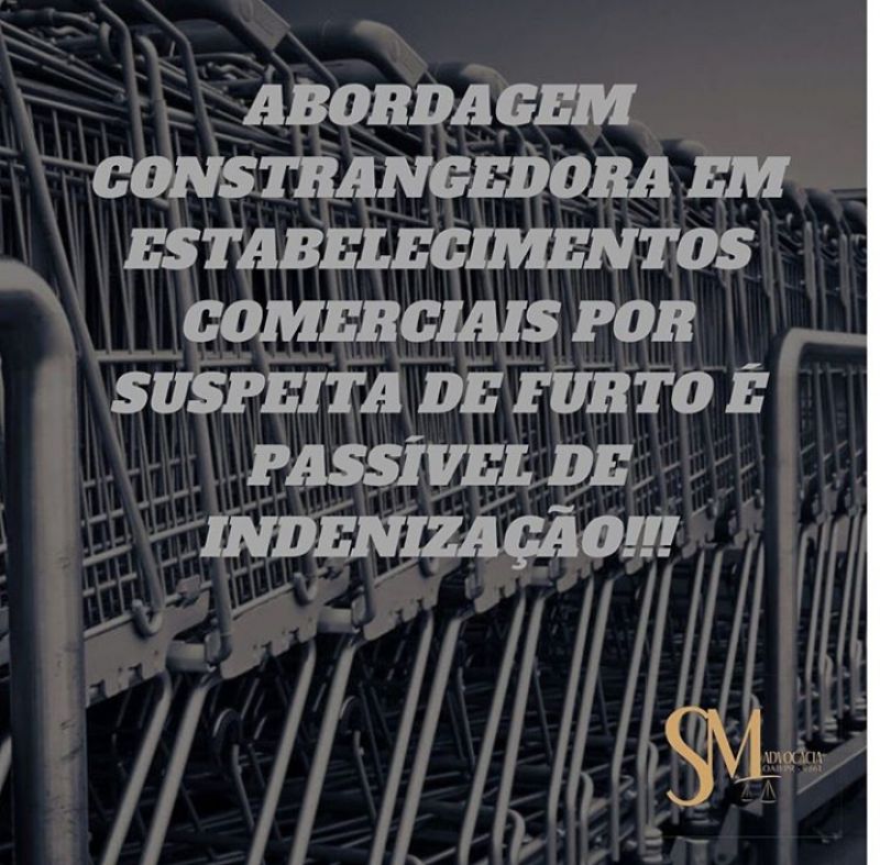 Abordagem constrangedora em estabelecimentos comerciais por suspeita de furto é passível de indenização!